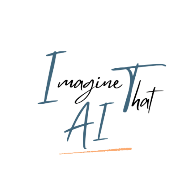 Imagine That AI